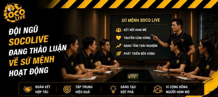 Đội ngũ Socolive đang thảo luận về sứ mệnh hoạt động