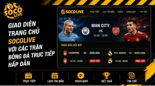 Giao diện trang chủ Socolive với các trận bóng đá trực tiếp hấp dẫn