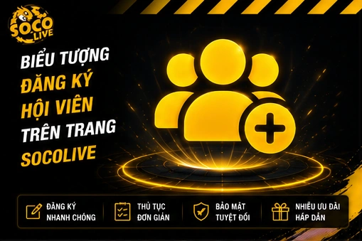 Biểu tượng đăng ký hội viên trên trang Socolive